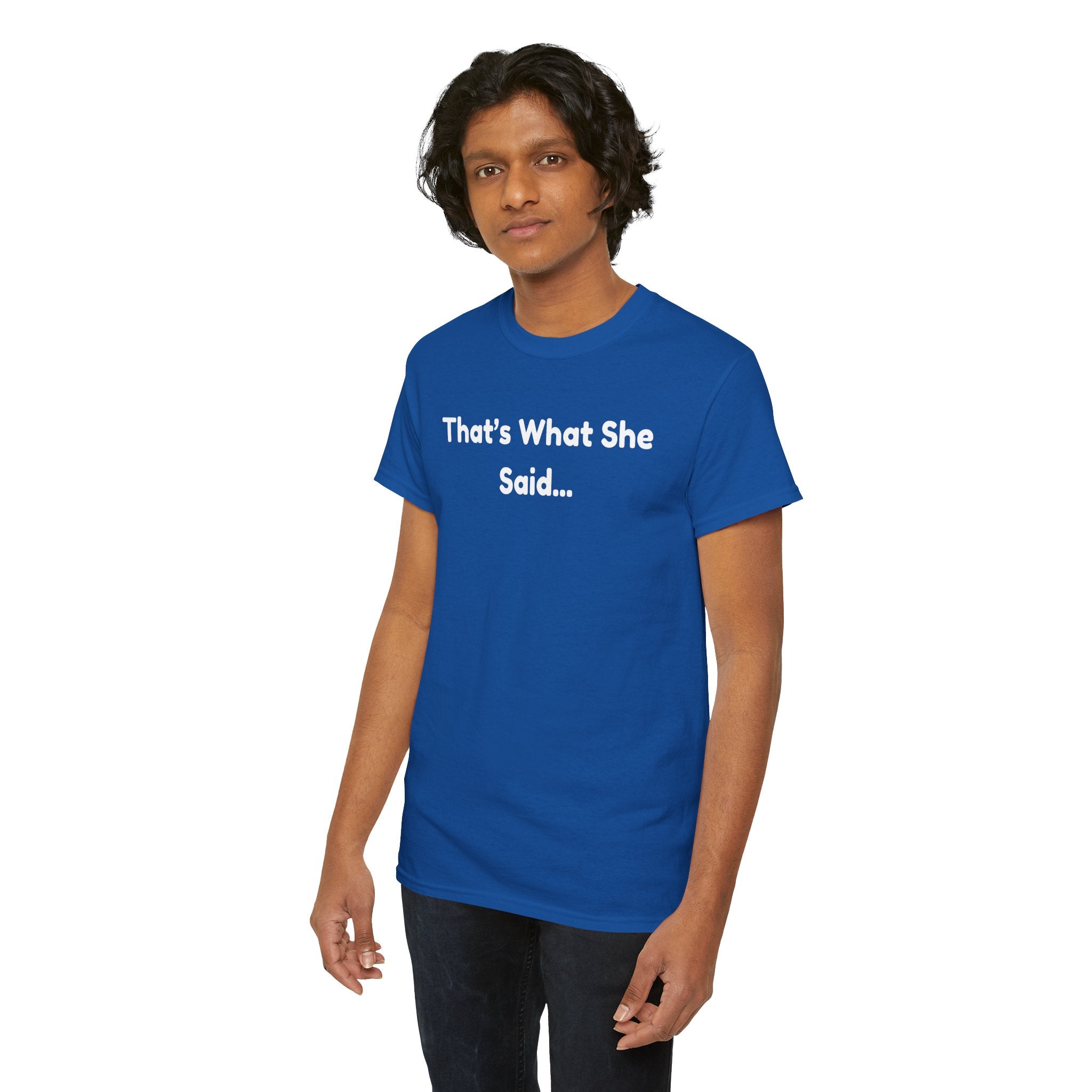That's What She Said T-Shirt — Funny Quote Tee retro style