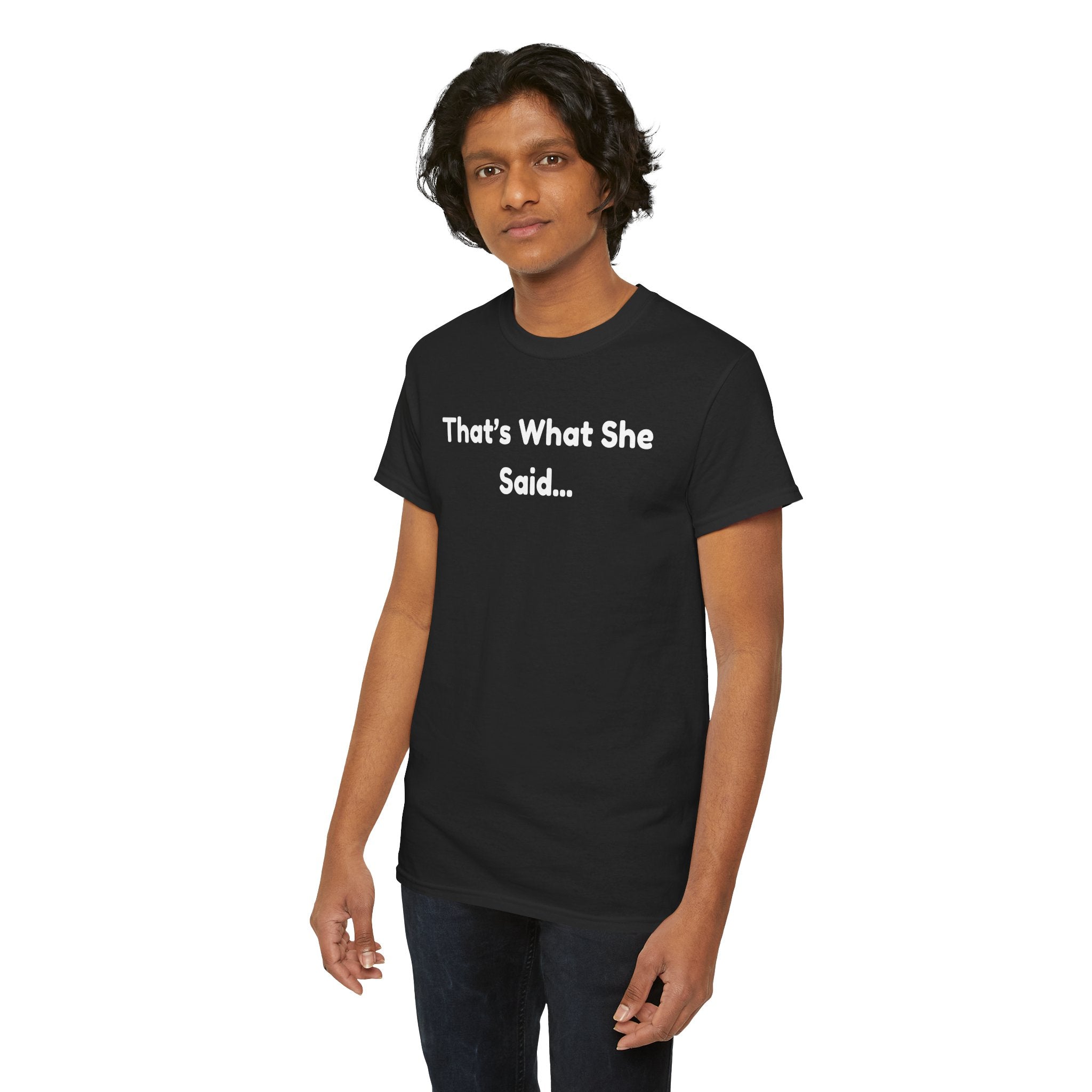 That's What She Said T-Shirt — Funny Quote Tee retro style