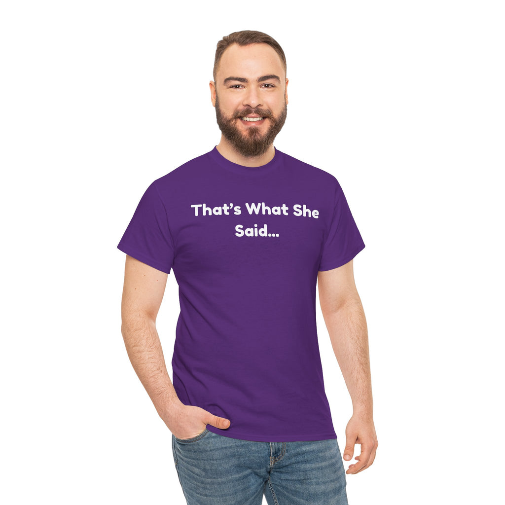 That's What She Said T-Shirt — Funny Quote Tee retro style