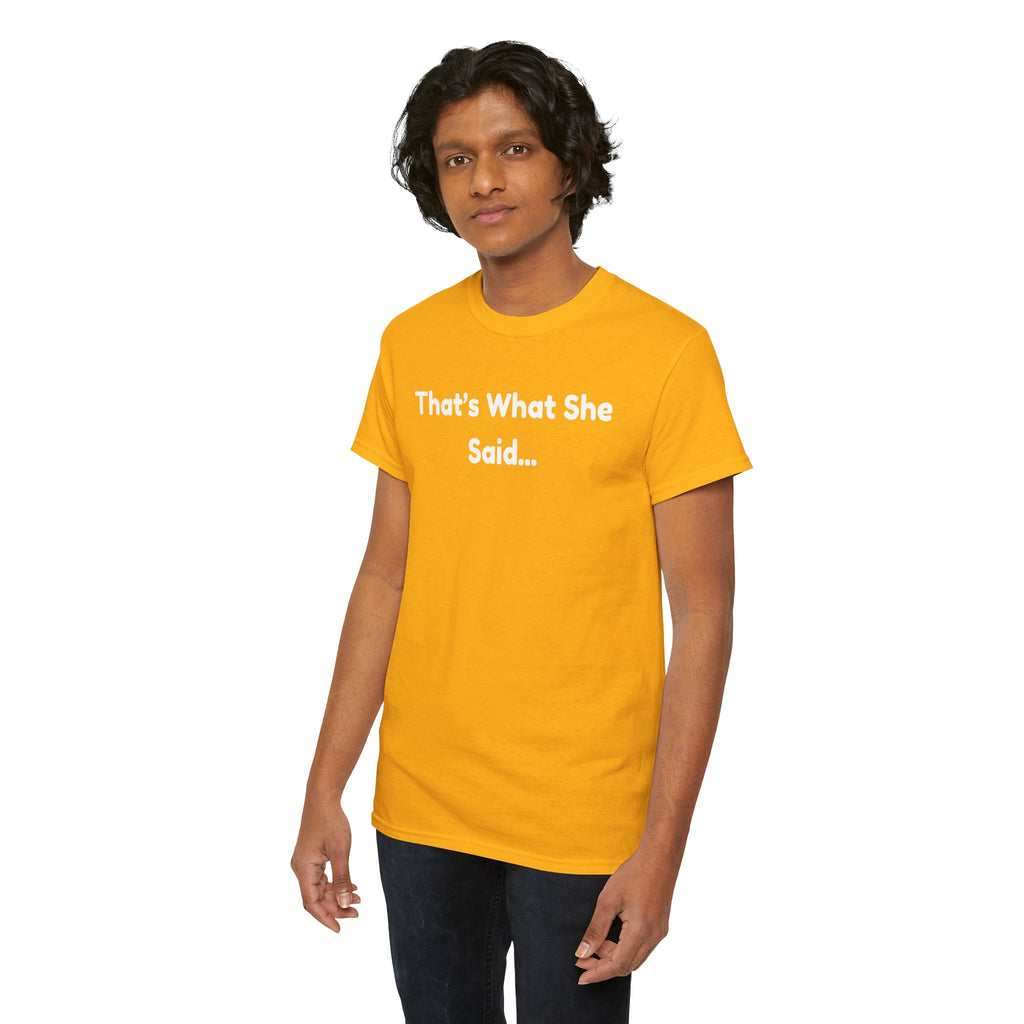 That's What She Said T-Shirt — Funny Quote Tee retro style