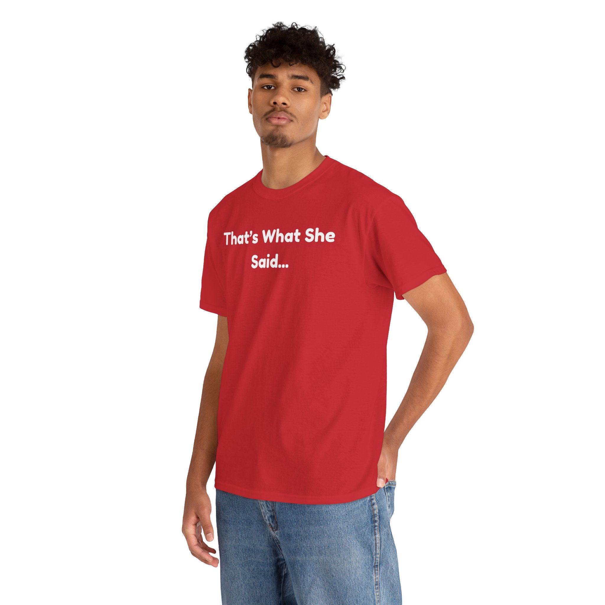 That's What She Said T-Shirt — Funny Quote Tee retro style
