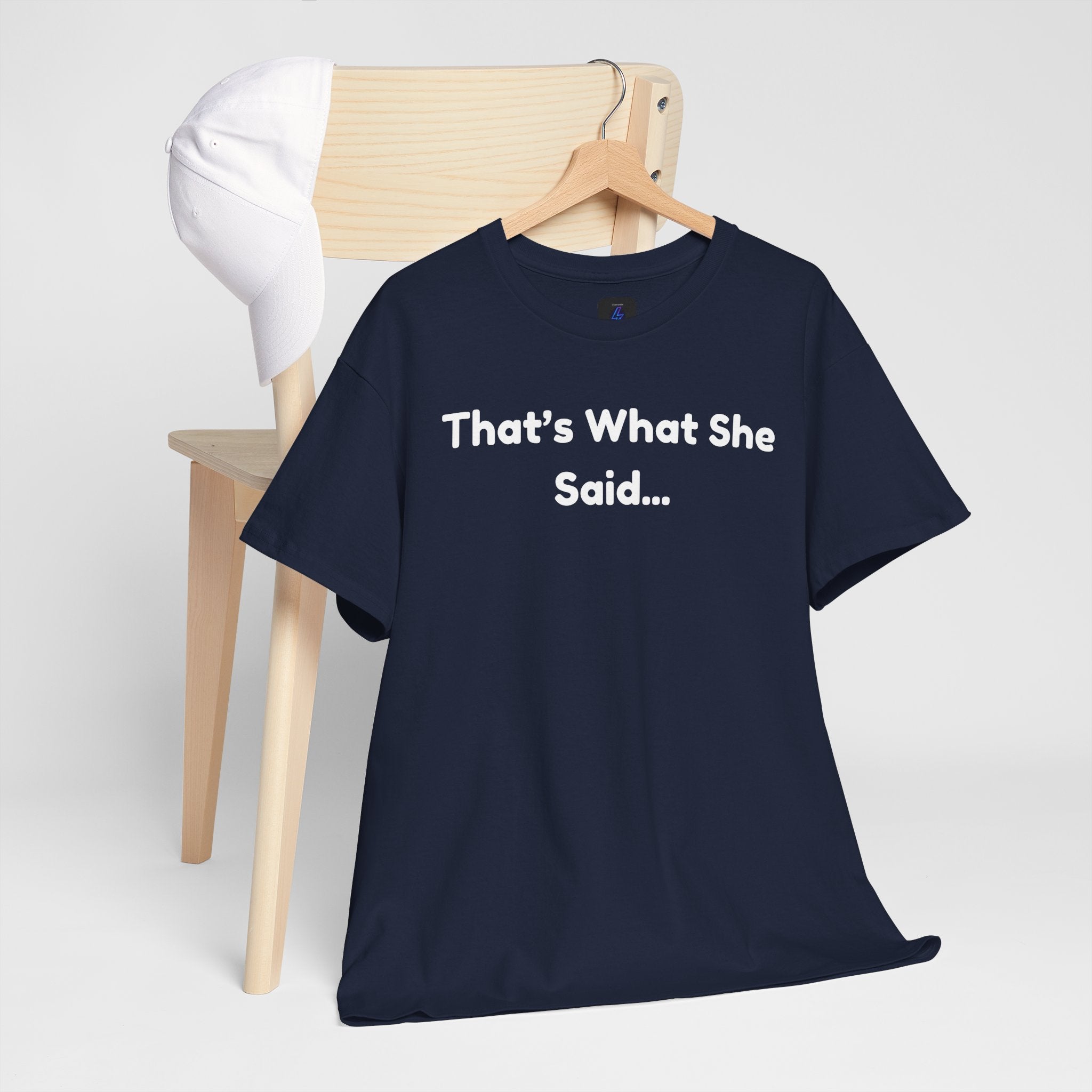 That's What She Said T-Shirt — Funny Quote Tee retro style
