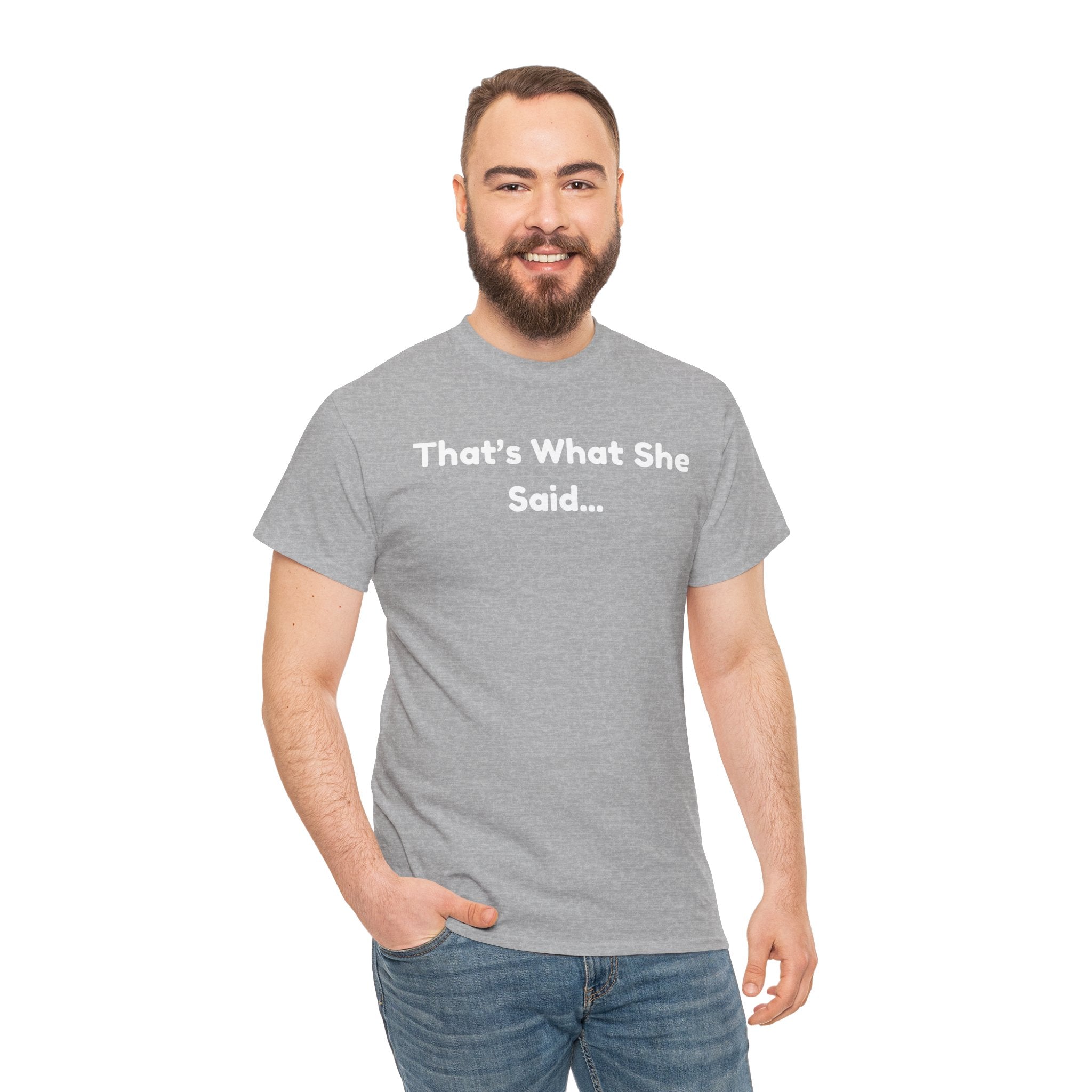 That's What She Said T-Shirt — Funny Quote Tee retro style