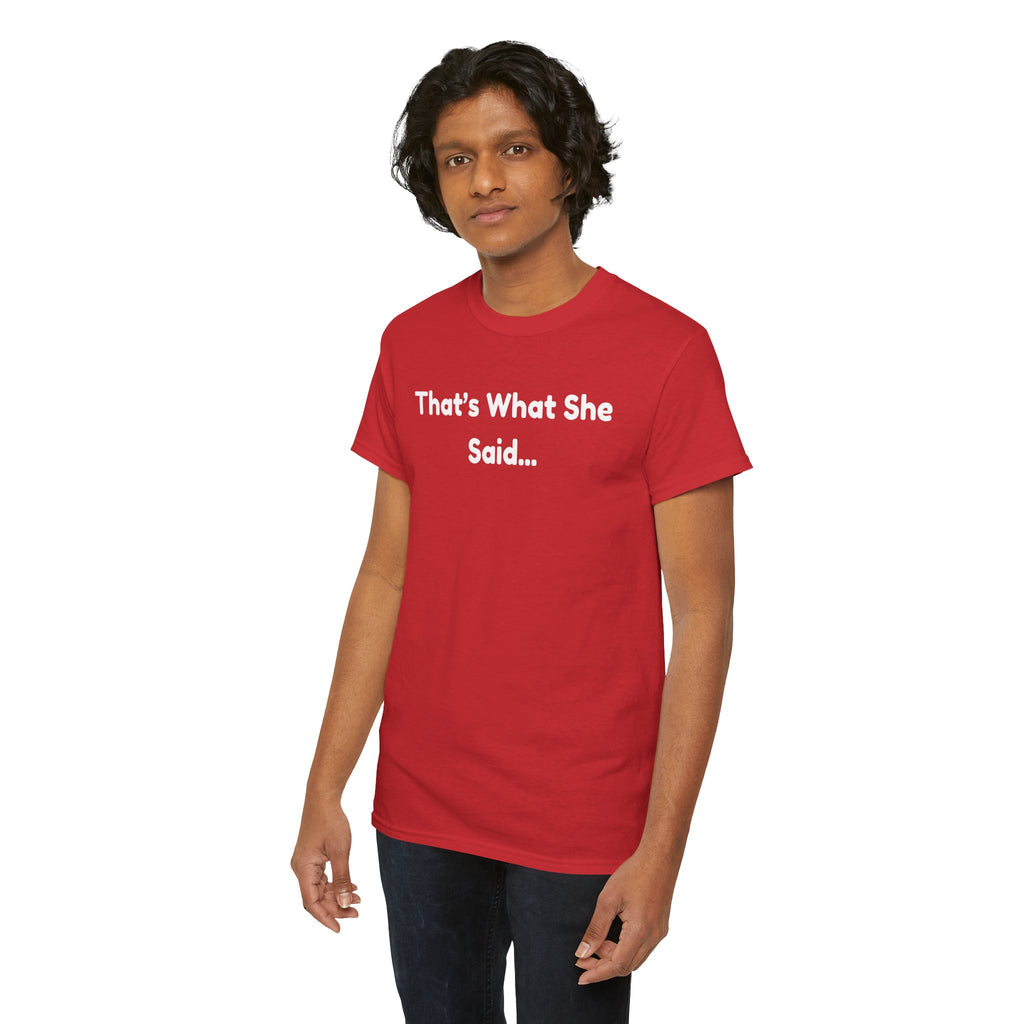 That's What She Said T-Shirt — Funny Quote Tee retro style
