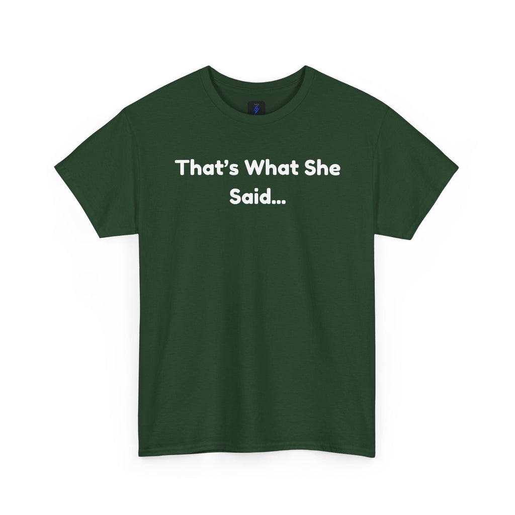 That's What She Said T-Shirt — Funny Quote Tee retro style