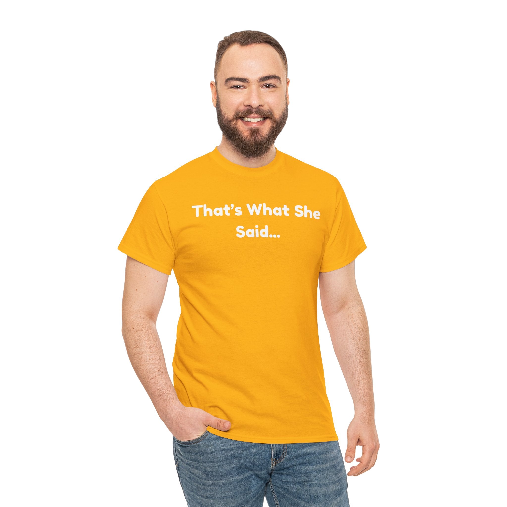 That's What She Said T-Shirt — Funny Quote Tee retro style