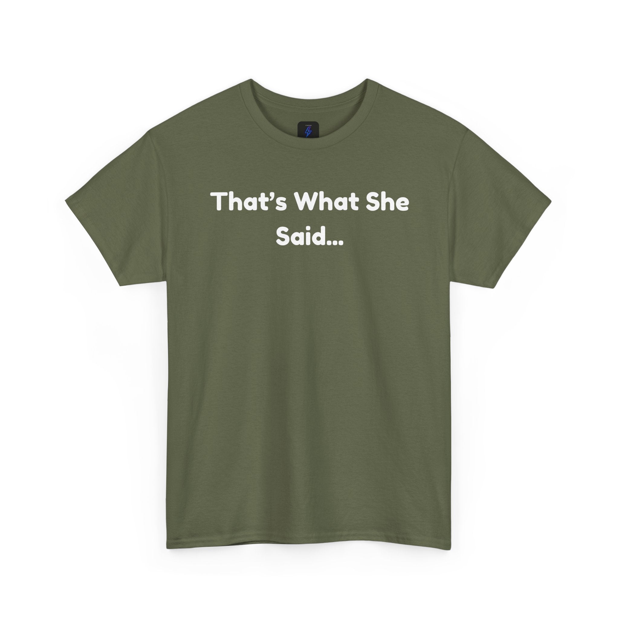 That's What She Said T-Shirt — Funny Quote Tee retro style