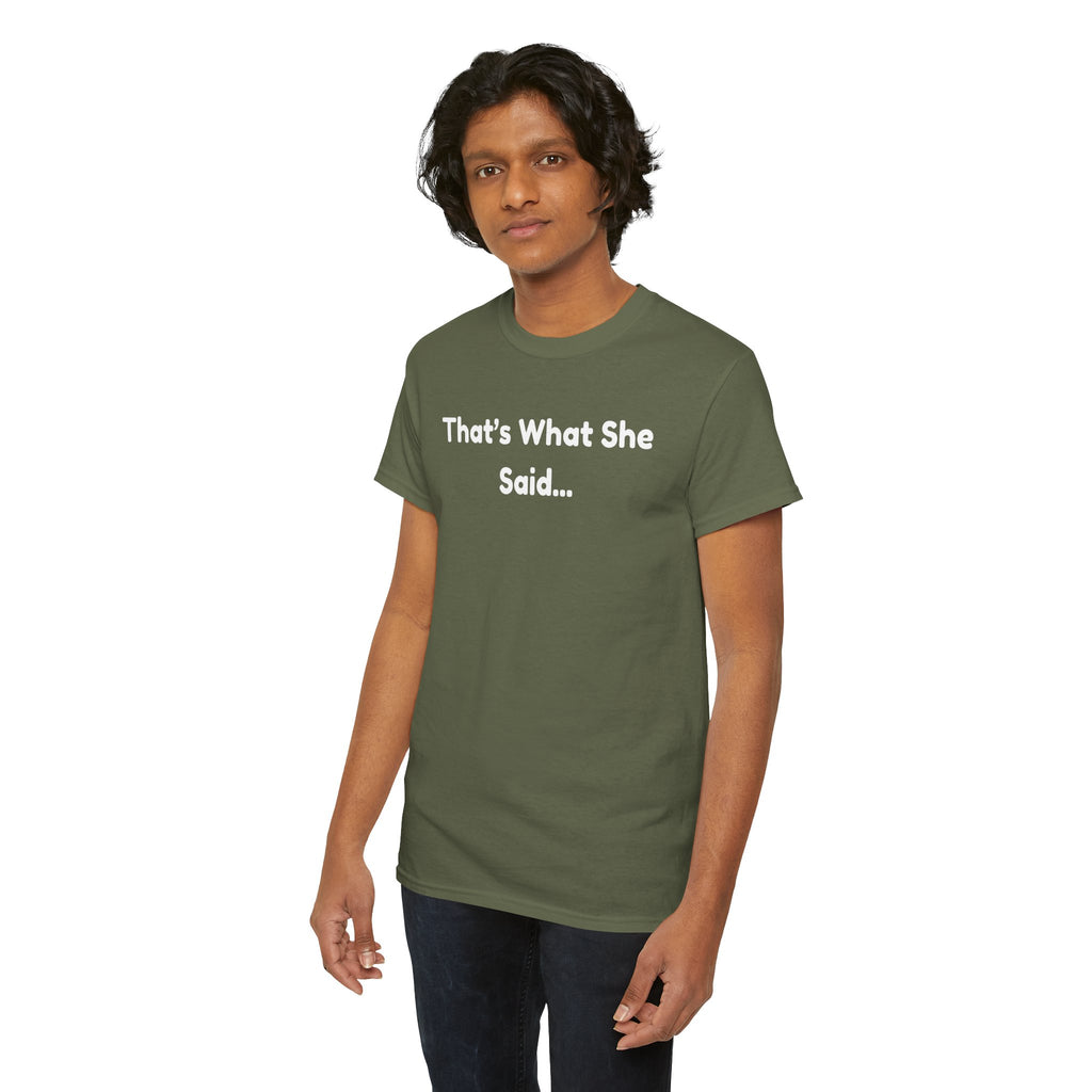 That's What She Said T-Shirt — Funny Quote Tee retro style