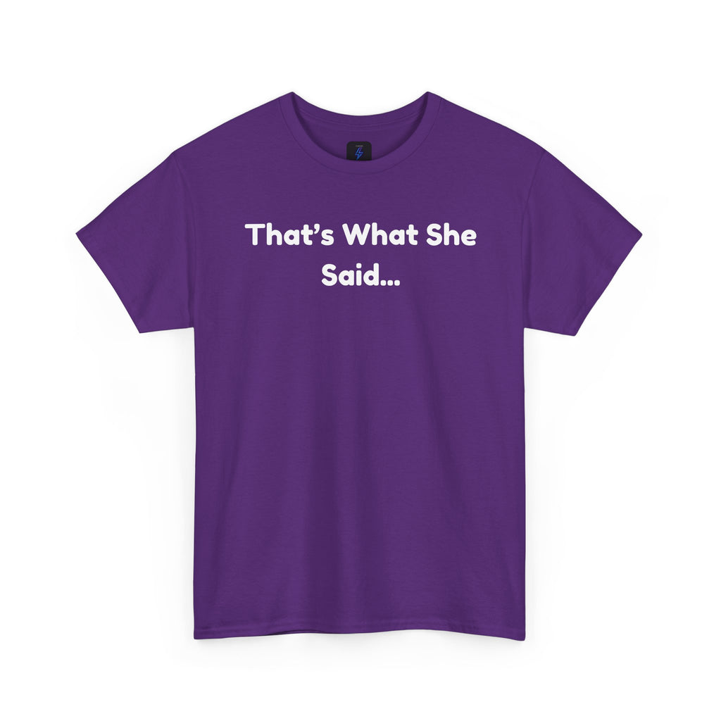 That's What She Said T-Shirt — Funny Quote Tee retro style