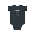 Are These People Really My Relatives? Infant Bodysuit — Funny Baby One-Piece