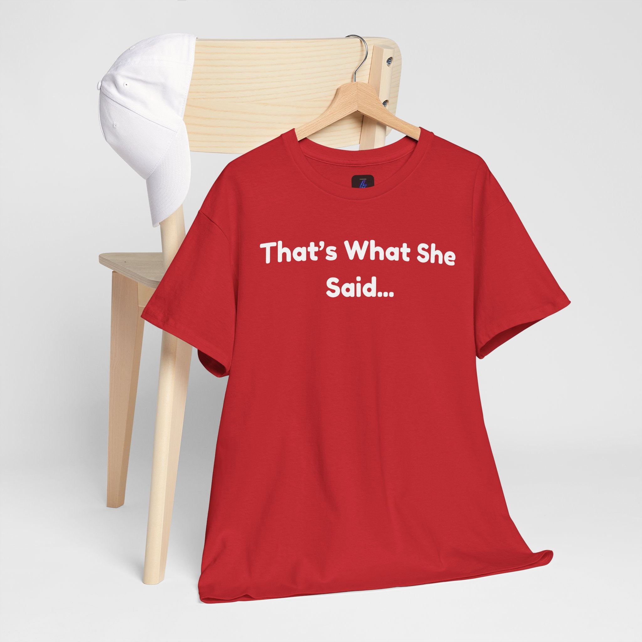 That's What She Said T-Shirt — Funny Quote Tee retro style