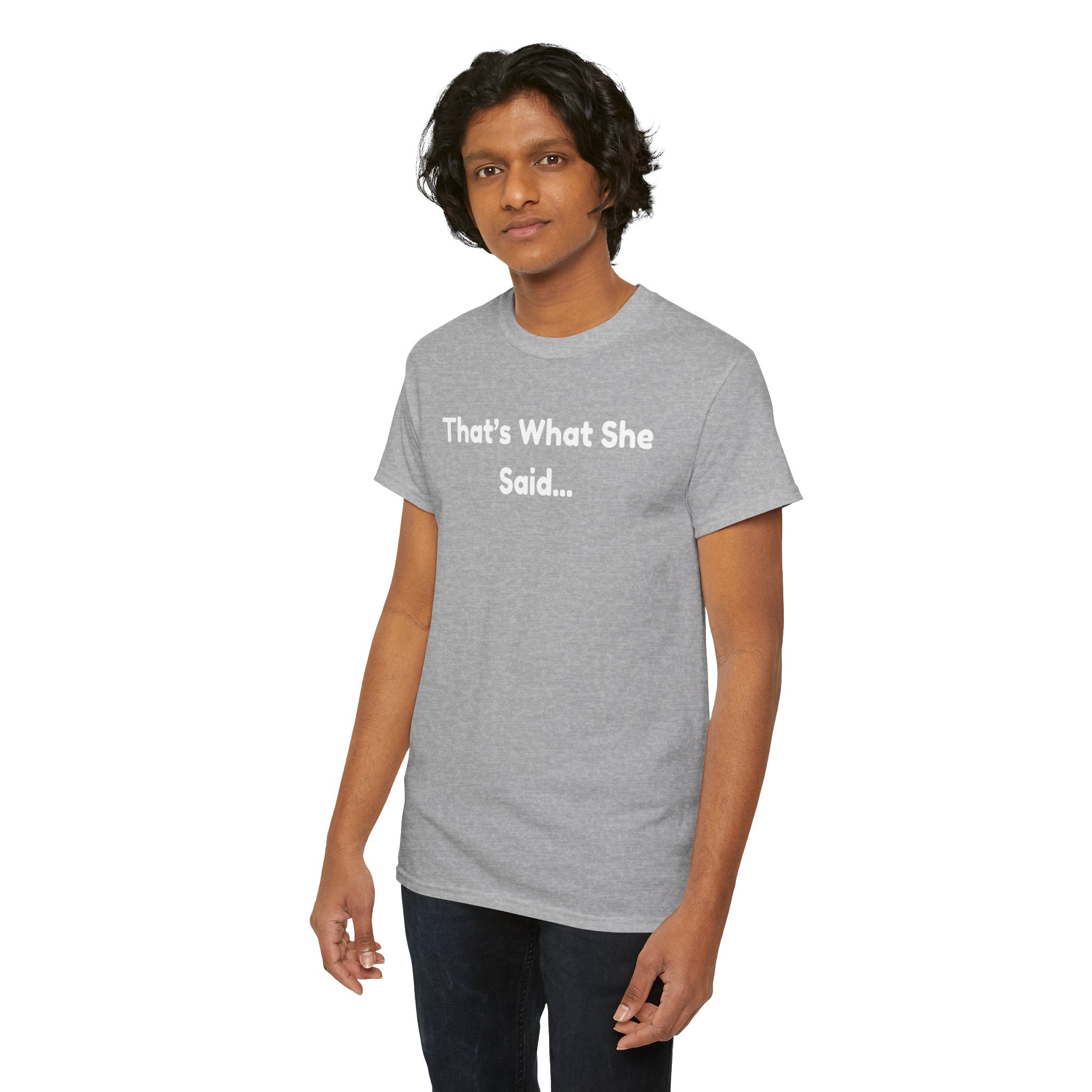 That's What She Said T-Shirt — Funny Quote Tee retro style