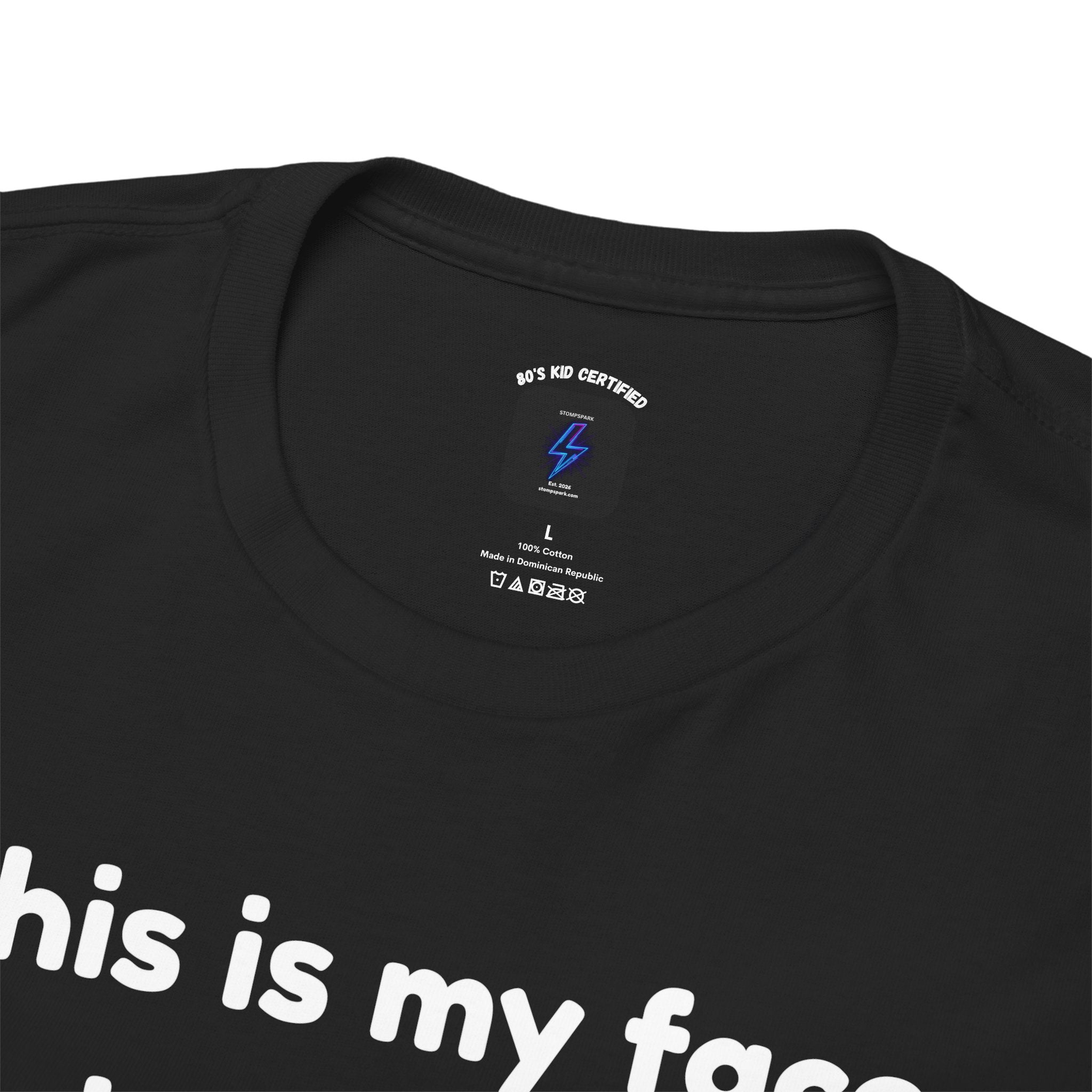 Graphic Tee — "This is my face considering if the prison time is worth it!" Funny Statement T-Shirt