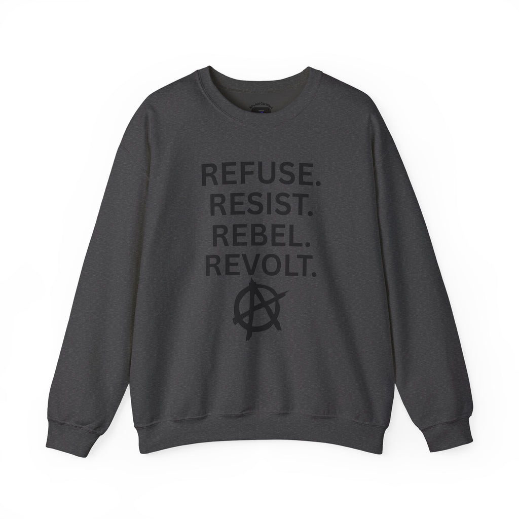 Rebel Protest Sweatshirt — "Refuse. Resist. Rebel. Revolt."  80s Anarchy Graphic Crewneck