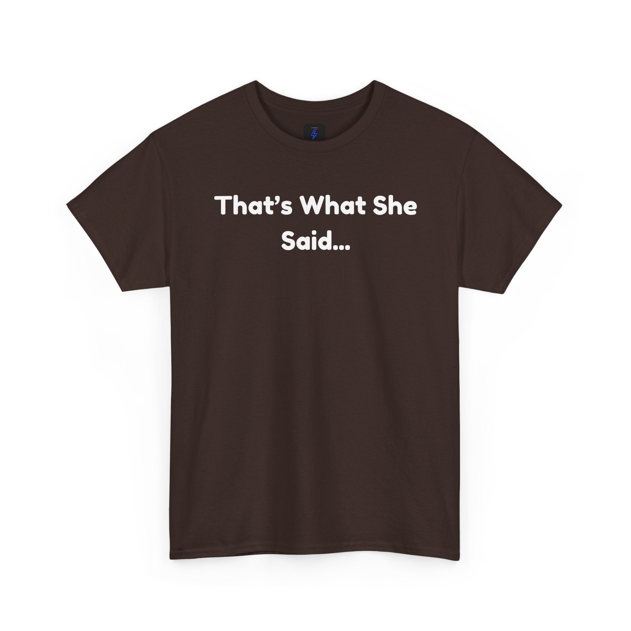 That's What She Said T-Shirt — Funny Quote Tee retro style