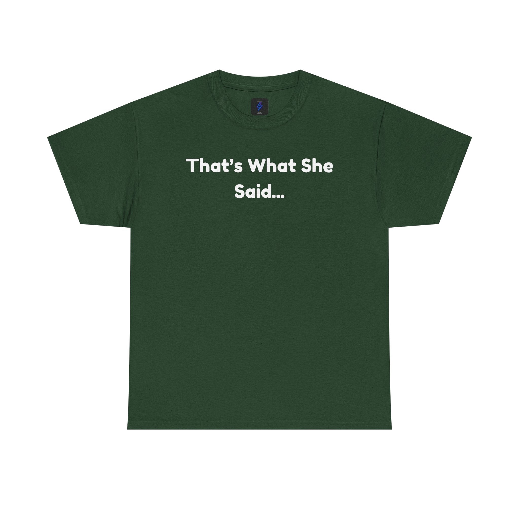 That's What She Said T-Shirt — Funny Quote Tee retro style
