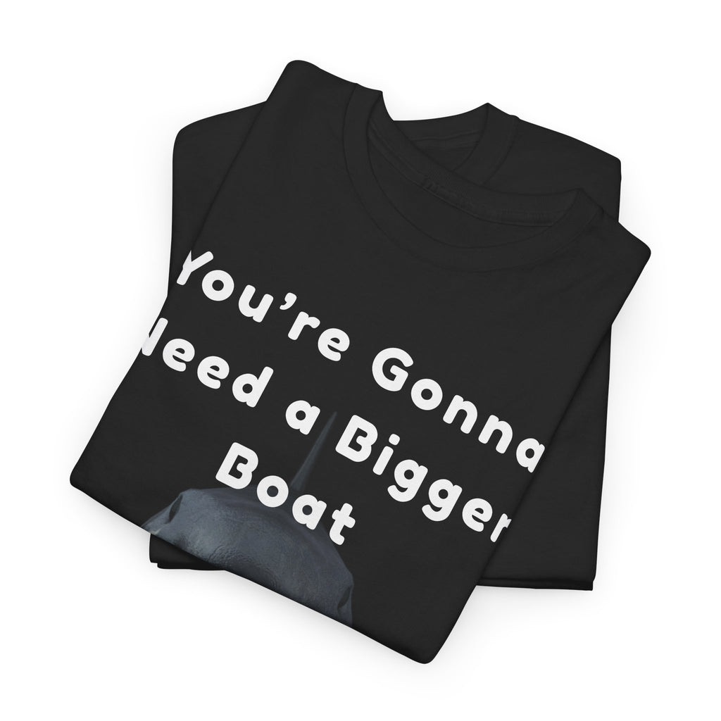 Shark Graphic Tee — "You're Gonna Need a Bigger Boat" Casual T-Shirt 80's Movie Qoutes