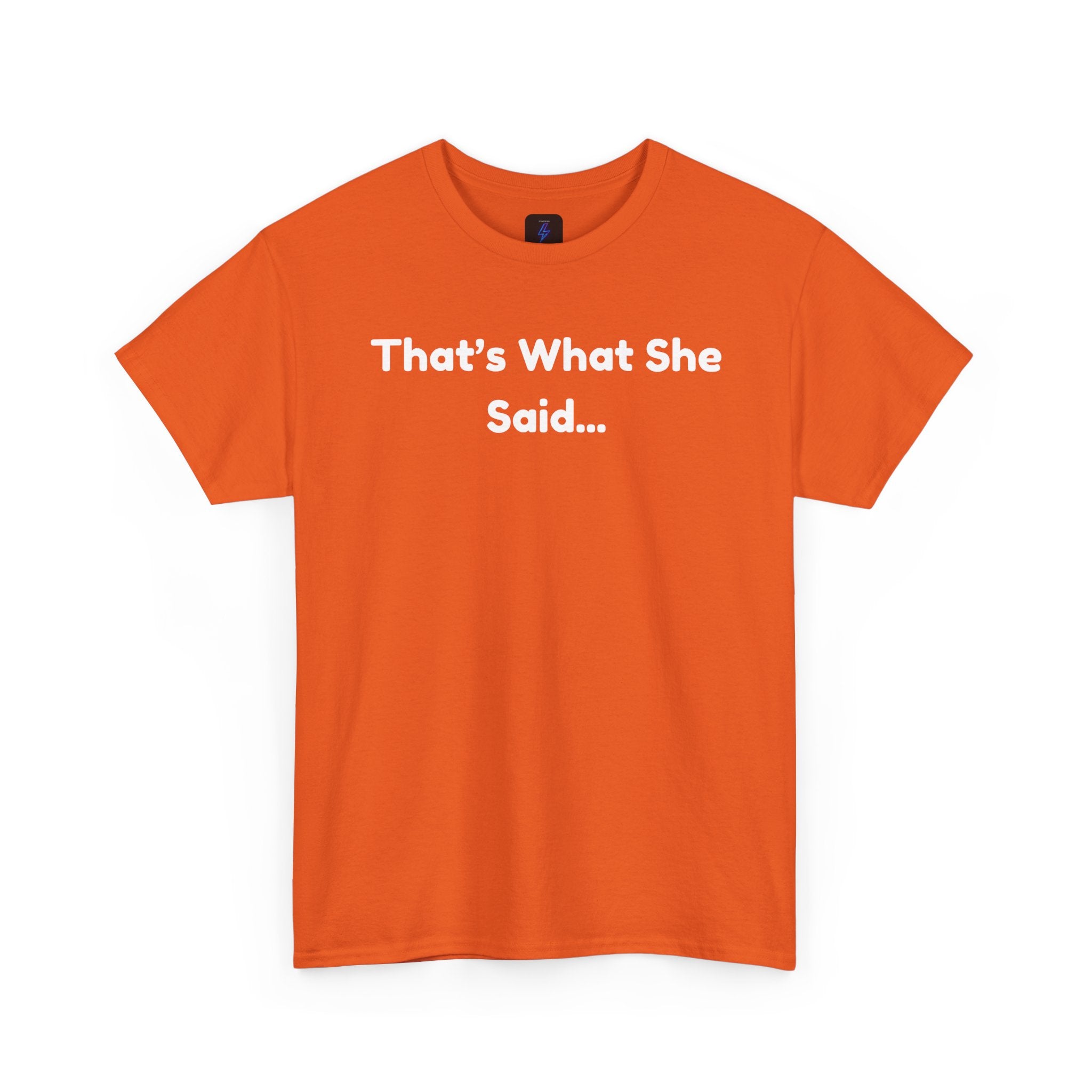 That's What She Said T-Shirt — Funny Quote Tee retro style