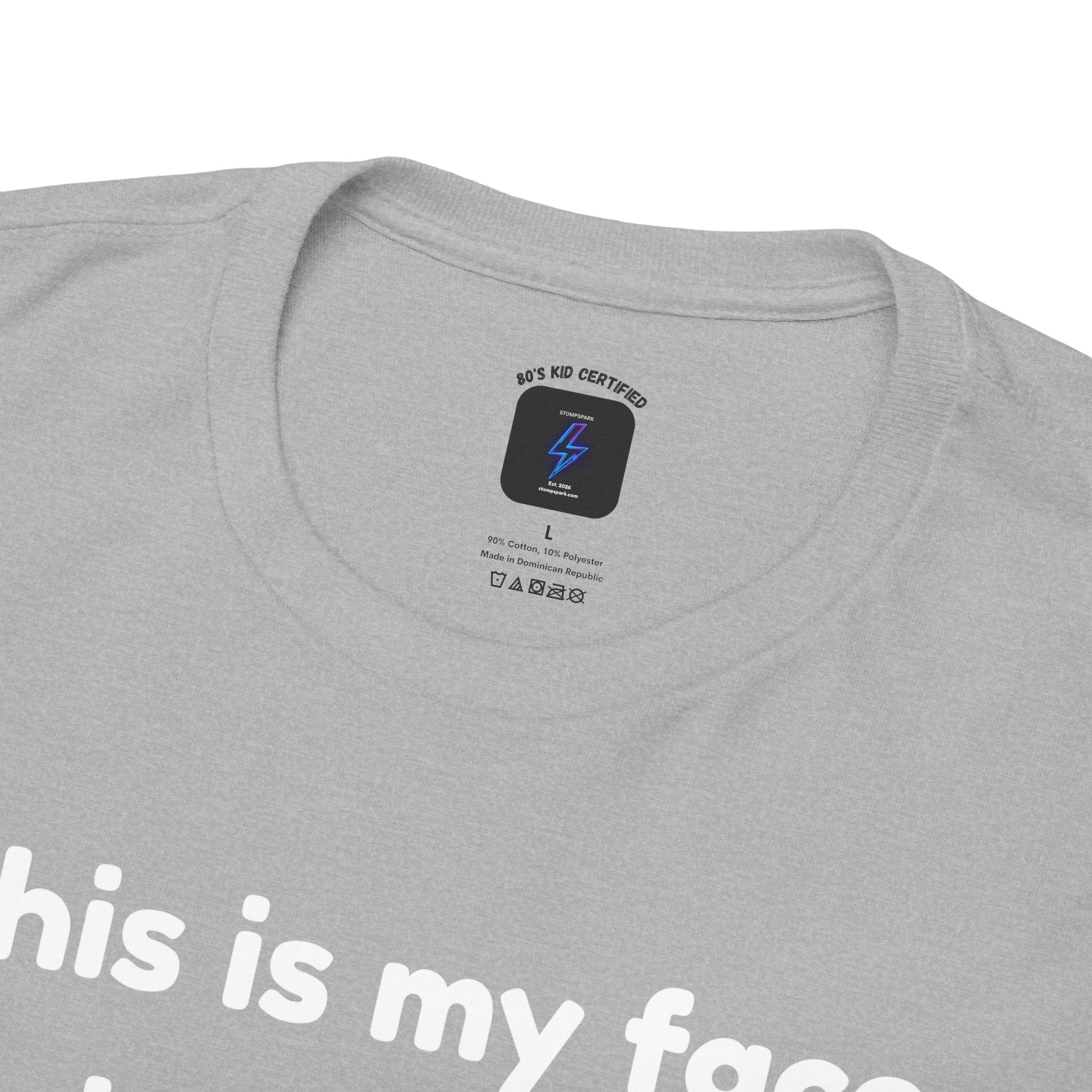 Graphic Tee — "This is my face considering if the prison time is worth it!" Funny Statement T-Shirt