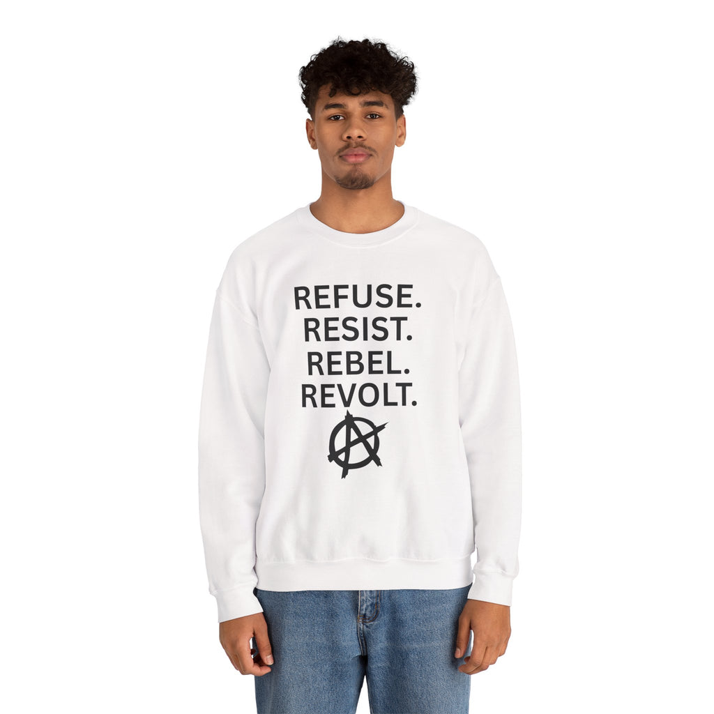 Rebel Protest Sweatshirt — "Refuse. Resist. Rebel. Revolt."  80s Anarchy Graphic Crewneck