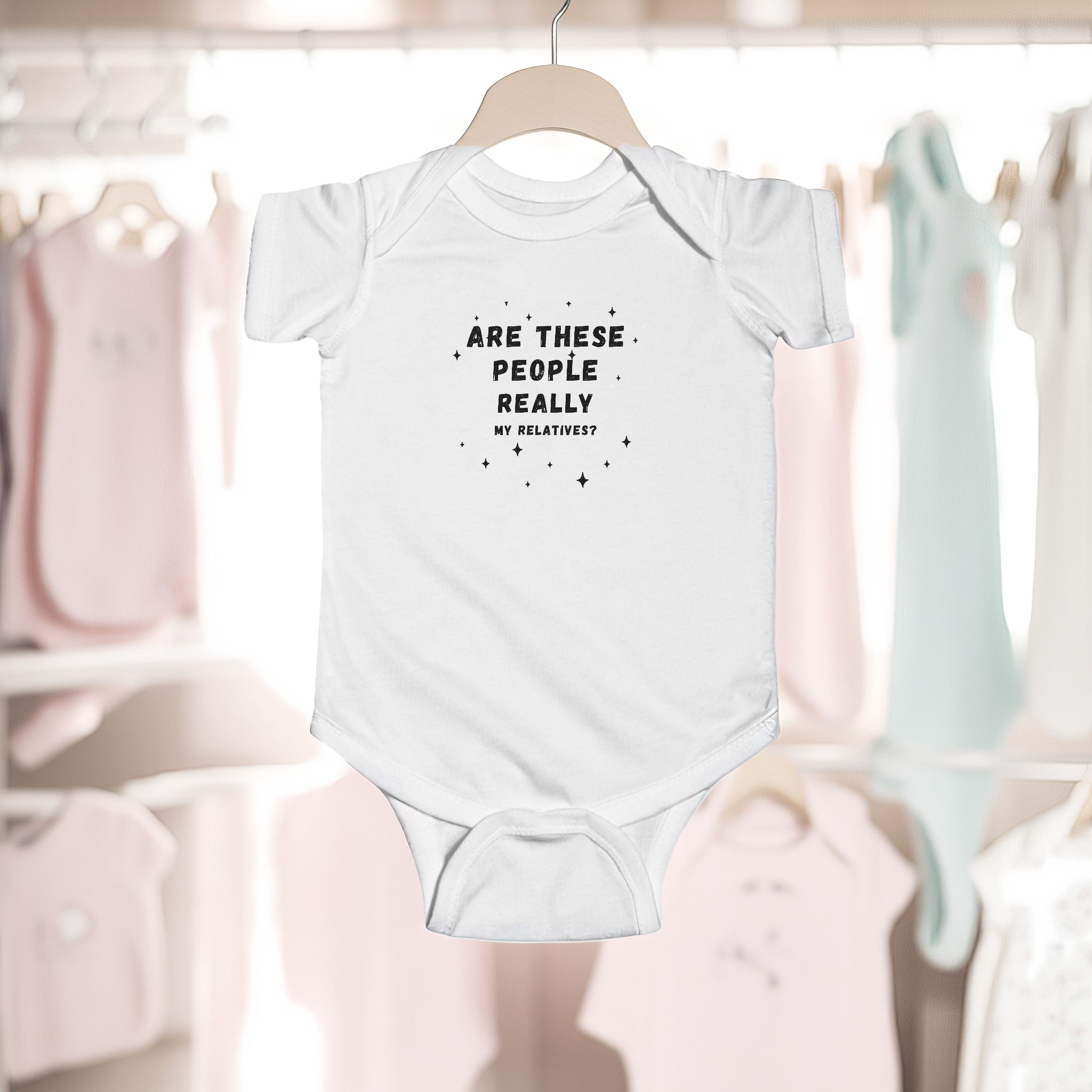 Are These People Really My Relatives? Infant Bodysuit — Funny Baby One-Piece
